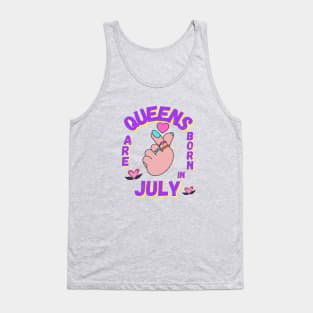 Queens are born in July Tank Top